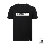 T-shirt #LABAISTĒTIS
